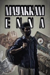 Mayakkam Enna (Tamil)